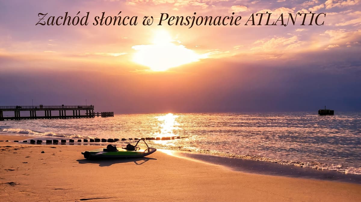Chłopy bez auta: Eko wakacje z Pensjonatem ATLANTIC na Pomorzu