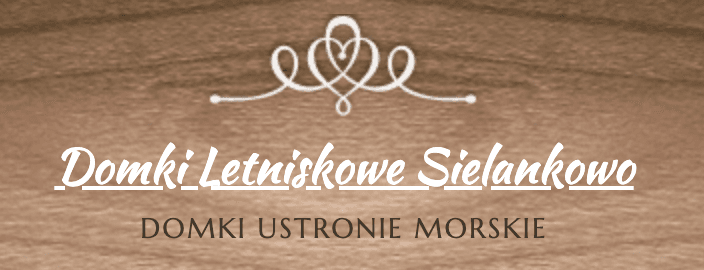 Domki Letniskowe Sielankowo