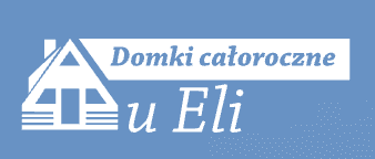 Domki Całoroczne u Eli